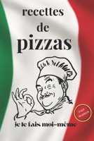 recettes de pizzas: je le fais moi-meme (French Edition) B0BPVX4G51 Book Cover