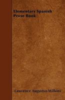 Elementary Spanish Prose Book 1142968987 Book Cover