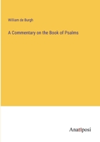 A Commentary on the Book of Psalms 3382335263 Book Cover