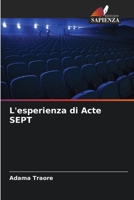 L'esperienza di Acte SEPT (Italian Edition) 6630361946 Book Cover