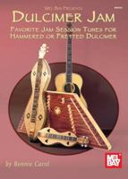 Dulcimer Jam: Favorite Jam Session Tunes for Hammered or Fretted Dulcimer 0786669187 Book Cover