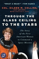 Through the Glass Ceiling to the Stars 1956763422 Book Cover