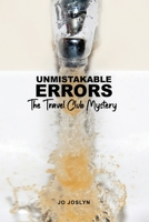 Unmistakable Errors: The Travel Club Mystery B0BRFX37BR Book Cover
