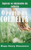 O Poder Da Colheita 1500269999 Book Cover