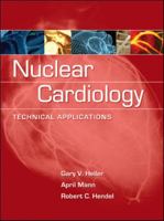 Nuclear Cardiology: Technical Applications 0071464751 Book Cover