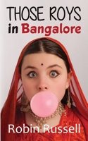 Those Roys in Bangalore B0H1M96DXZ Book Cover