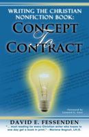 Writing the Christian Nonfiction Book: Concept to Contract 0982577338 Book Cover