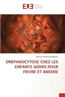 Drepanocytose Chez Les Enfants Admis Pour Fievre Et Anemie (French Edition) 6203453943 Book Cover