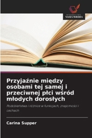 Przyjaznie miedzy osobami tej samej i przeciwnej plci wsród mlodych doroslych (Polish Edition) 6209605664 Book Cover