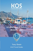 A to Z guide to Kos 2025, including Nisyros and Bodrum 1845498437 Book Cover