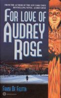 For Love of Audrey Rose 0450055337 Book Cover