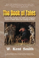 The Book of Tales: Stories That Confirm the 5,500-year Prophecy Given to Adam About the Coming of Christ B0D8W3S3LL Book Cover