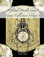 Global Doodle Gems" Gems Collection Volume 1: "The Ultimate Adult Coloring Book...an Epic Collection from Artists Around the World! 879338534X Book Cover