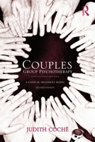 Couples Group Psychotherapy: A Clinical Treatment Model 0876305982 Book Cover