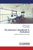 The Directors' Handbook in Zimbabwe: A reference guide for Directors 6203409995 Book Cover