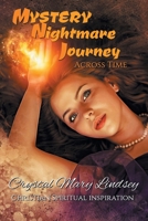 MYSTERY Nightmare Journey: Across Time 0648481824 Book Cover