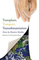 Transplant, Transport, Transubstantiation 1532655126 Book Cover