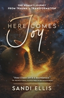 Here Comes Joy 1967262152 Book Cover