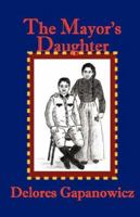 The Mayor's Daughter 1933449500 Book Cover