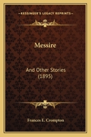 Messire: And Other Stories 1120327318 Book Cover