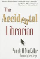 The Accidental Librarian 1573873381 Book Cover