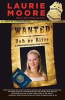 Wanted Deb or Alive 1432825402 Book Cover