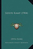 Sidste Kamp (1904) 1141728680 Book Cover