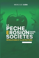 Le Peche, Erosion Dans Nos Societes: Illustrations Et Revelations B0CD9BF7GV Book Cover