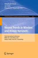 Recent Trends in Wireless and Mobile Networks 3642219365 Book Cover