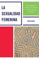 La Sexualidad Femenina: Reconceptualizacion Surrealista Y Postmoderna Por Cristina Escofet E Isabel Allende 0761852220 Book Cover