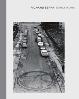 Richard Serra - Early Work 0989980901 Book Cover