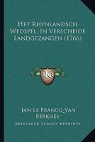 Het Rhynlandsch Wedspel, In Verscheide Landgezangen (1766) 1166022633 Book Cover