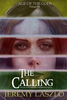 The Calling: Age of the Gods 1539384888 Book Cover