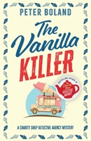 The Vanilla Killer: an absolutely gripping British mystery full of twists (The Charity Shop Detective Agency Mysteries) 1835269125 Book Cover