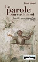 La parole pour sortir de soi (French Edition) 2366481500 Book Cover