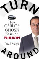 Turnaround: How Carlos Ghosn Rescued Nissan 006051485X Book Cover