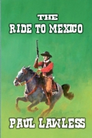 The Ride to Mexico B0F2HMND8N Book Cover