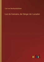 Luiz de Camoens, der Sänger der Lusiaden 338641365X Book Cover