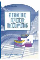 An Introduction to Fuzzy Logic for Practical Applications 0387948074 Book Cover
