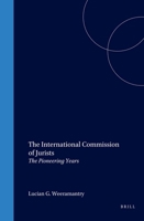 The International Commission Of Jurists:The Pioneering Years 9041114106 Book Cover