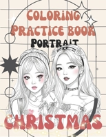 K-POP IDOL, Korean Beauties Coloring Book: Portraits of Young and Stylish Stars with Festive Elegance - Gorgeous Girls: KPop Idols Edition for Teen Fans (Christmas Portraits Korean Coloring Book) B0CPC66VGW Book Cover