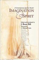 Imagination & Spirit: A Contemporary Quaker Reader 0944350615 Book Cover