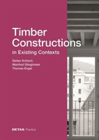 Timber Constructions in Existing Contexts (Detail Praxis) 3955536580 Book Cover
