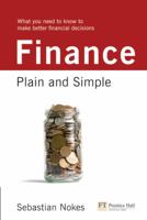 Finance: Plain and Simple: What You Need to Know to Make Better Financial Decisions 0273731297 Book Cover