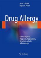 Drug Allergy: Clinical Aspects, Diagnosis, Mechanisms, Structure-Activity Relationships 1461472601 Book Cover
