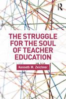 The Struggle for the Soul of Teacher Education 1138064092 Book Cover