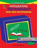 Integrating Technology into the Curriculum: Grade Levels 1st - 3rd 1557349339 Book Cover