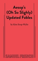 Aesop's Oh So Slightly Updated Fables Paperback 0874400309 Book Cover