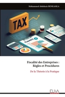 Fiscalité des Entreprises : Règles et Procédures: De la Théorie à la Pratique (French Edition) 9999339514 Book Cover