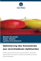 Optimierung des Konzentrats aus verschiedenen Apfelsorten (German Edition) 620992932X Book Cover